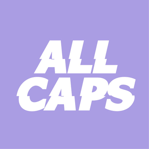 ALL CAPS